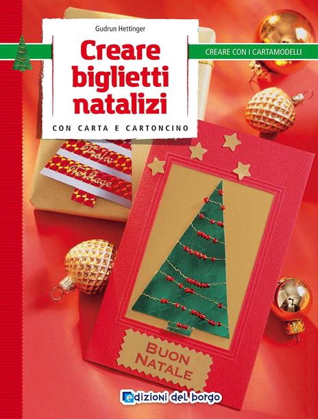 Creare biglietti natalizi - Gudrun Hettinger - copertina