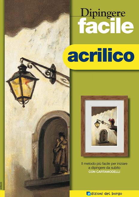 Dipingere facile. Acrilico - Myriam Ferròn - copertina