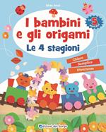 I bambini e gli origami. Le 4 stagioni