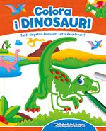 Colora i dinosauri. Tanti simpatici dinosauri tutti da colorare! Ediz. a colori. Con gadget