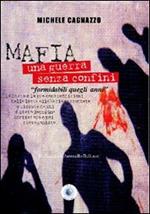 Mafia. Una guerra senza confini. «Formidabili quegli anni»