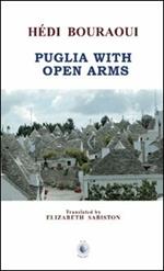 Puglia with open arms