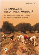 Il caporalato nella tarda modernità