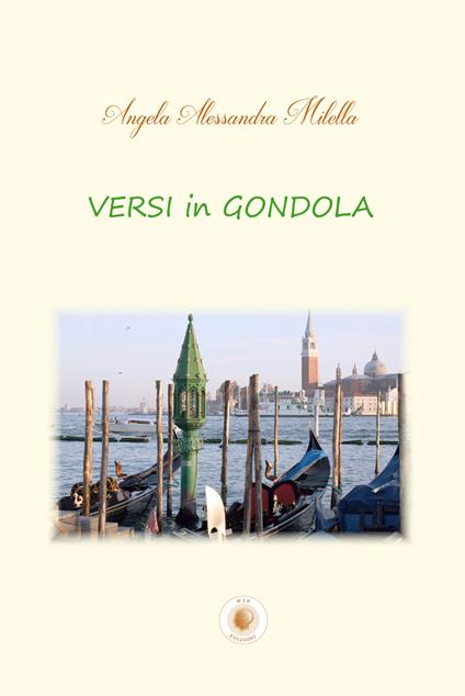 Versi in gondola - Angela Alessandra Milella - copertina