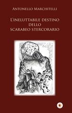 L' ineluttabile destino dello scarabeo stercorario