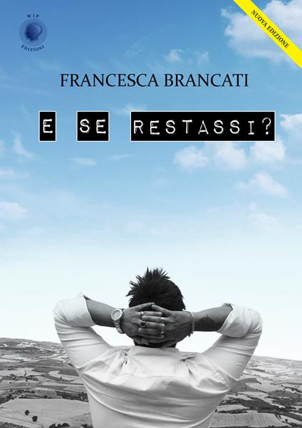 E se restassi? - Francesca Brancati - copertina