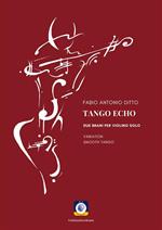 Tango Echo. Due brani per violino solo
