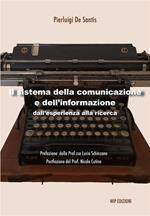 Il sistema della comunicazione e dell'informazione. Dall'esperienza alla ricerca