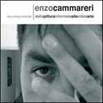 Enzo Cammareri. Dalla pittura informale alla video arte. Ediz. italiana e inglese