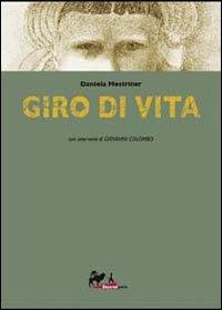 Giro di vita - Daniela Mestriner,Giovanni Colombo - copertina