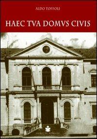 Haec tua domus civis - Aldo Toffoli - copertina