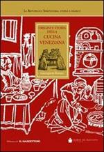 Origini e storia della cucina veneziana