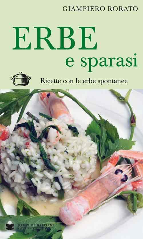 Erbe e sparasi. Ricette con erbe spontanee - Giampiero Rorato - copertina