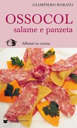 Ossocol salame e panzeta. Affettati in cucina