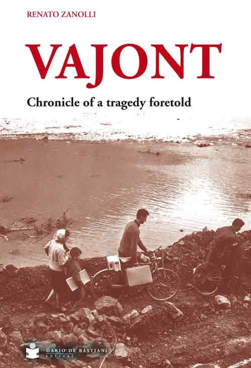 Vajont. Chronicle of a tragedy foretold - Renato Zanolli - copertina