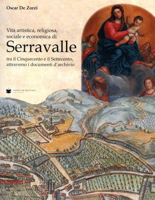 Serravalle tra il Cinquecento e il Settecento - copertina