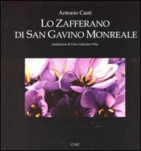 Lo zafferano di San Gavino Monreale. Ediz. illustrata - Antonio Casti - copertina