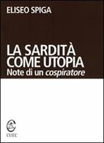 La sardità come utopia. Note di un cospiratore