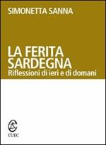 La ferita Sardegna. Riflessioni di ieri e di domani