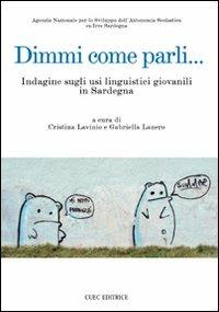 Dimmi come parli... Indagine sugli usi linguistici giovanili in Sardegna - copertina