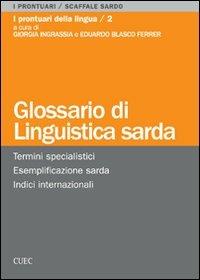 Glossario di linguistica sarda. Termini specialistici, esemplificazione sarda, indici internazionali - copertina