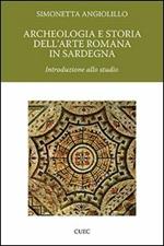 Archeologia e storia dell'arte romana in Sardegna. Introduzione allo studio