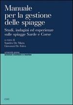 Manuale per la gestione delle spiagge. Studi, indagini ed esperienze sulle spiagge sarde e corse