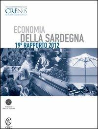 Economia della Sardegna. 19° Rapporto 2012 - copertina