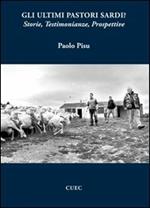 Gli ultimi pastori sardi? Storie, testimonianze, prospettive