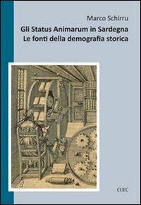 Gli status animarum in Sardegna. Le fonti della demografia storica - Marco Schirru - copertina