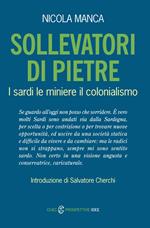 Sollevatori di pietre. I sardi, le miniere, il colonialismo