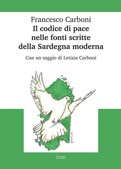 Il codice di pace nelle fonti scritte della Sardegna moderna - Francesco Carboni - copertina