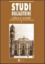 Studi ogliastrini. Cultura e società. Vol. 5