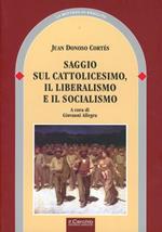 Saggio sul cattolicesimo, il liberalismo e il socialismo