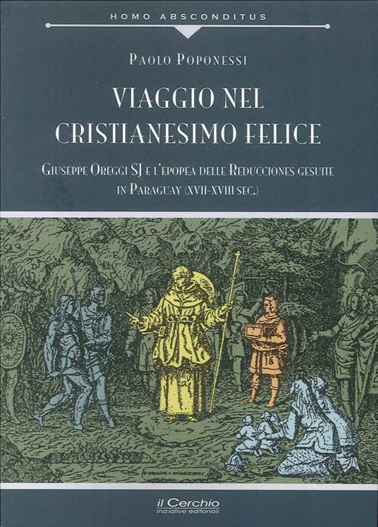 Viaggio nel cristianesimo felice - Paolo Poponessi - copertina