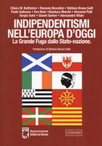 Indipendentismi nell'Europa d'oggi. La grande fuga dallo Stato-Nazione