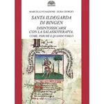 Santa Ildegarda di Bingen: disintossicarsi con la Salassoterapia. Come, perché e quando farlo