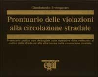 Prontuario delle violazioni alla circolazione stradale - Giandomenico Protospataro - copertina