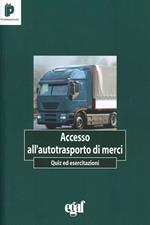 Accesso all'autotrasporto di merci. Quiz ed esercitazioni