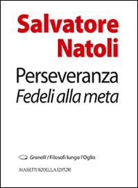 Perseveranza. Fedeli alla metà - Salvatore Natoli - copertina