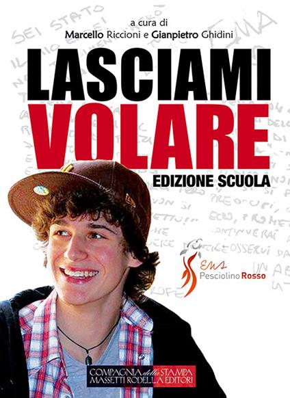 Lasciami volare. Dialogo per i figli. Dialogo per i genitori - copertina