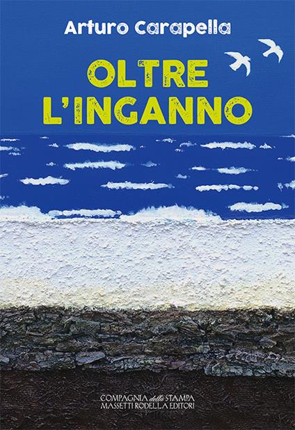 Oltre l'inganno - Arturo Carapella - copertina