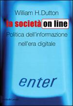 La società on line. Politica dell'informazione nell'era digitale