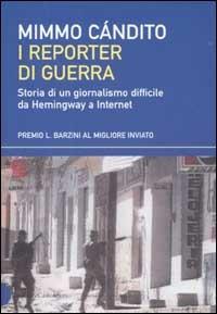 Professione: reporter di guerra - Mimmo Candito - copertina