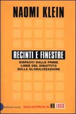 Recinti e finestre. Dispacci dalle prime linee del dibattito sulla globalizzazione