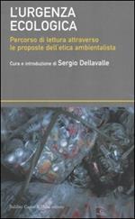 L' urgenza ecologica. Percorso di lettura attraverso le proposte dell'etica ambientalista