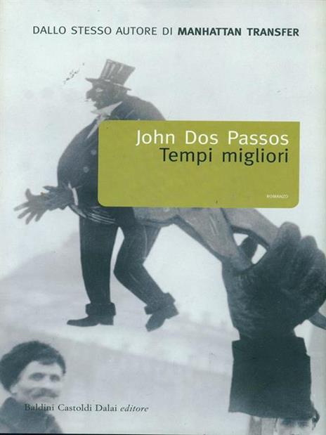 Tempi migliori - John Dos Passos - 6