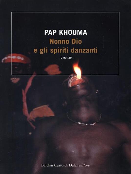 Nonno Dio e gli spiriti danzanti - Pap Khouma - 3