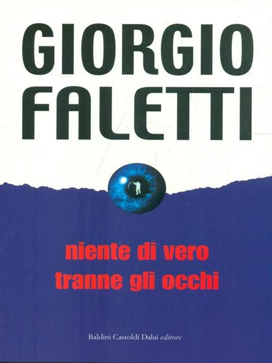 Niente di vero tranne gli occhi - Giorgio Faletti - 2