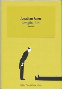 Sveglia, sir! - Jonathan Ames - 4